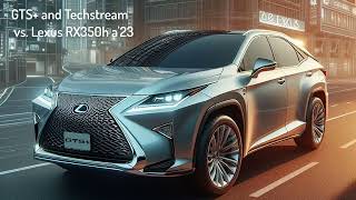 GTSplus vs. RX350h