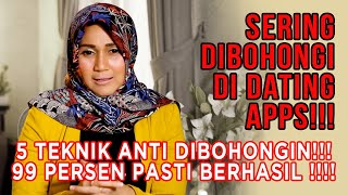 SERING DIBOHONGIN DI DATING APPS!!! 5 TEKNIK ANTI DIBOHONGIN!!! 99 PERSEN PASTI BERHASIL!!!😱😱😱
