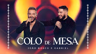 João Bosco e Gabriel - Colo De Mesa  I DVD DNA