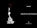 Drake - Houstatlantavegas (432Hz)