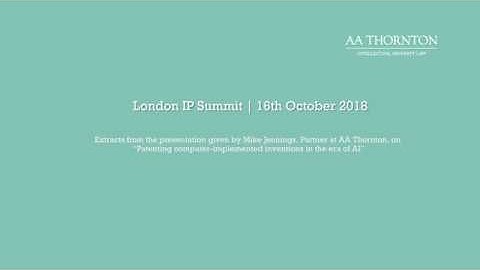 AA Thornton - Mike Jennings on Patenting computer-implemented inventions in the era of AI