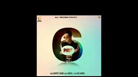 6 PHUT.Manpreet Sandhu new latest punjabi song 2017