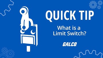 Quick Tip: What is a Limit Switch?
