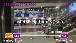 [Last HBF Platform B Train] SBS-Transit C751A Set (7003/7004) Ride From HarbourFront → Clarke Quay.