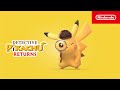 Detective Pikachu Returns – Bande-annonce de sortie – Nintendo Switch