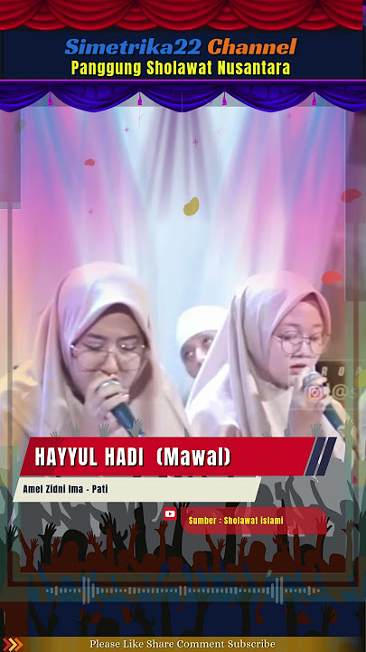 HAYYUL HADI Mawal - Amel Zidni Ima Pati #nasyid