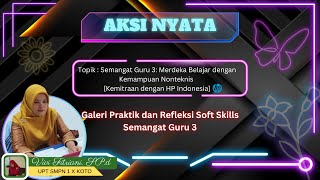 Galeri Praktik dan Refleksi Soft SkillsSemangat Guru 3 - #merdekamengajar #merdekabelajar #aksinyata screenshot 5