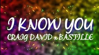 I Know You lyrics - Craig David ft. Bastille SEnt lyrics 24780