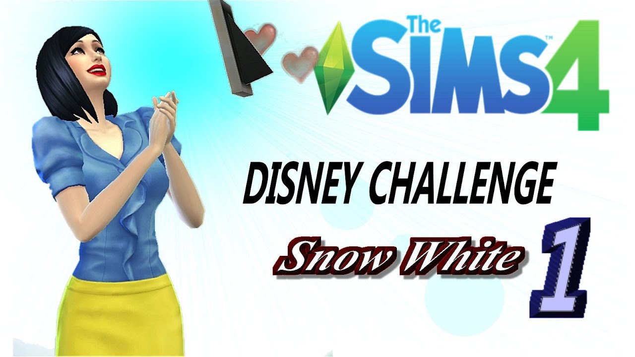 Lets Play The Sims 4 Disney Princess Challenge Part 1 All In One Photos