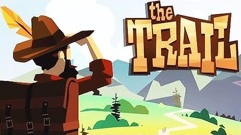 The Trail - Kongregate Walkthrough