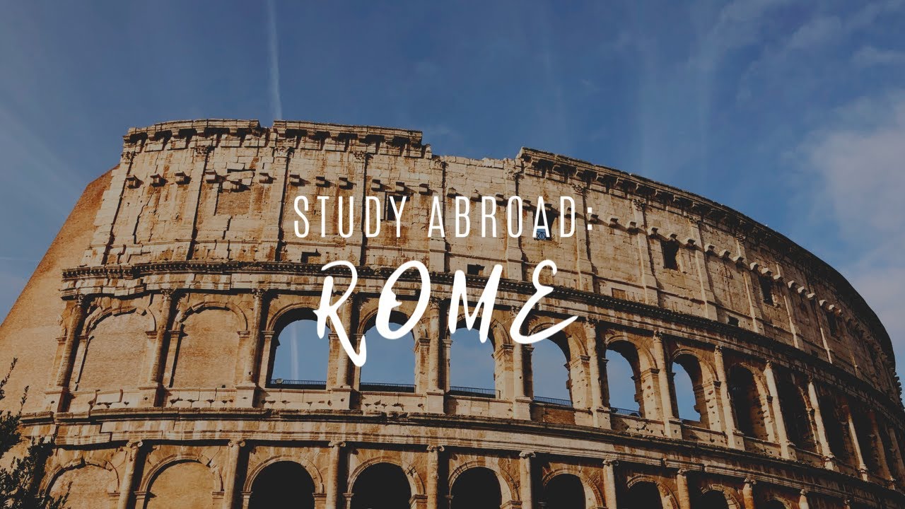 STUDY ABROAD ROME YouTube