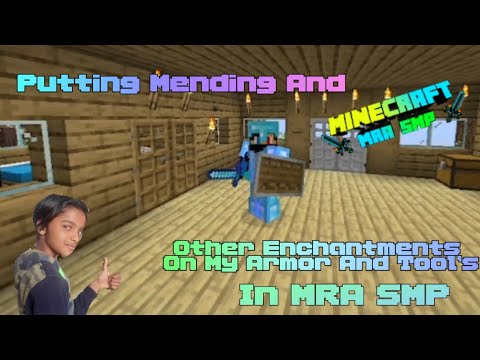 MC MRA SMP - Puting Mending And Other Enchantments On My Armor And Tool's And This Is A Short Video