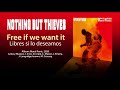 NOTHING BUT THIEVES - "Free If We Want It" (Subtítulos Español - Inglés)