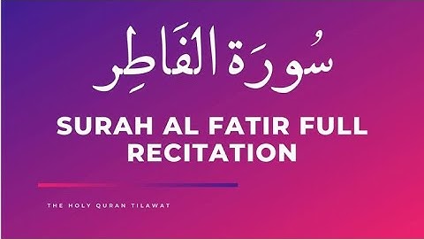 سورة فاطر __ الشيخ أسيب عصمة الله __ مسجد الأخيار - الشارقة