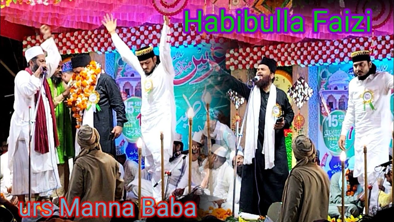 New Kalam Habibullah Faizi Madhupuri Dhamnagar Sarif URS Manna Baba Khubsurat Andaj me 🥀🥀🥀🥀🥀