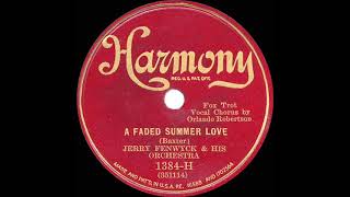1931 Ben Selvin (as ‘Jerry Fenwyck’) - A Faded Summer Love (Orlando Roberson, vocal)