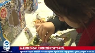 Yağlıdere Gençlik Merkezi Hizmete Girdi