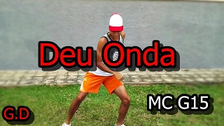 MC G15 Deu Onda Gusttavo Dance Coreografia