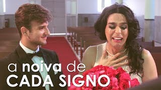 A NOIVA DE CADA SIGNO