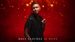 Rolf Sanchez  Ik Wens (Official audio)