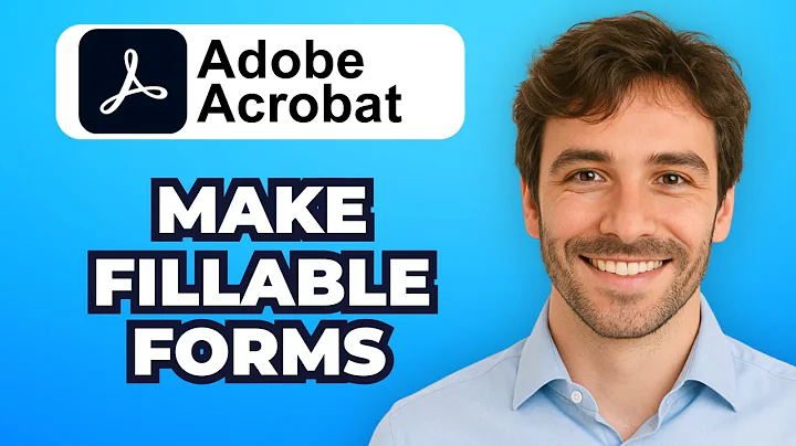 How to Make Fillable Forms in PDF Using Acrobat (2025)