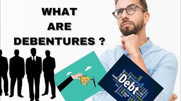 WHAT ARE DEBENTURES ? | Debenture | Finance | Debt | Commerce | #channel #content #creation