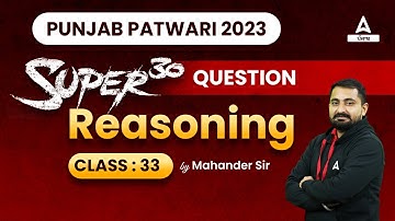 Punjab Patwari Exam Preparation | Reasoning | Super 30 Questions #33 | By Mahander Sir
