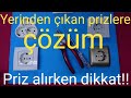 Yerinden çıkan prizlere çözüm, Priz nasıl takılır, priz seçerken dikkat!