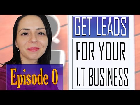 Lead Generation Tips For Software Providers | Getting Leads for I.T Outsourcing  ▶ (Episode 0)