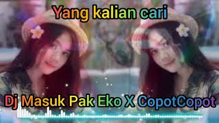 Dj Masuk Pak Eko Slow X Copot Copot Dew 2021 Viral Tiktok