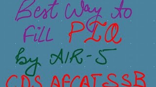 Best way to fill PIQ | How to fill PIQ by AIR -5 CDS AFCAT NDA SSB