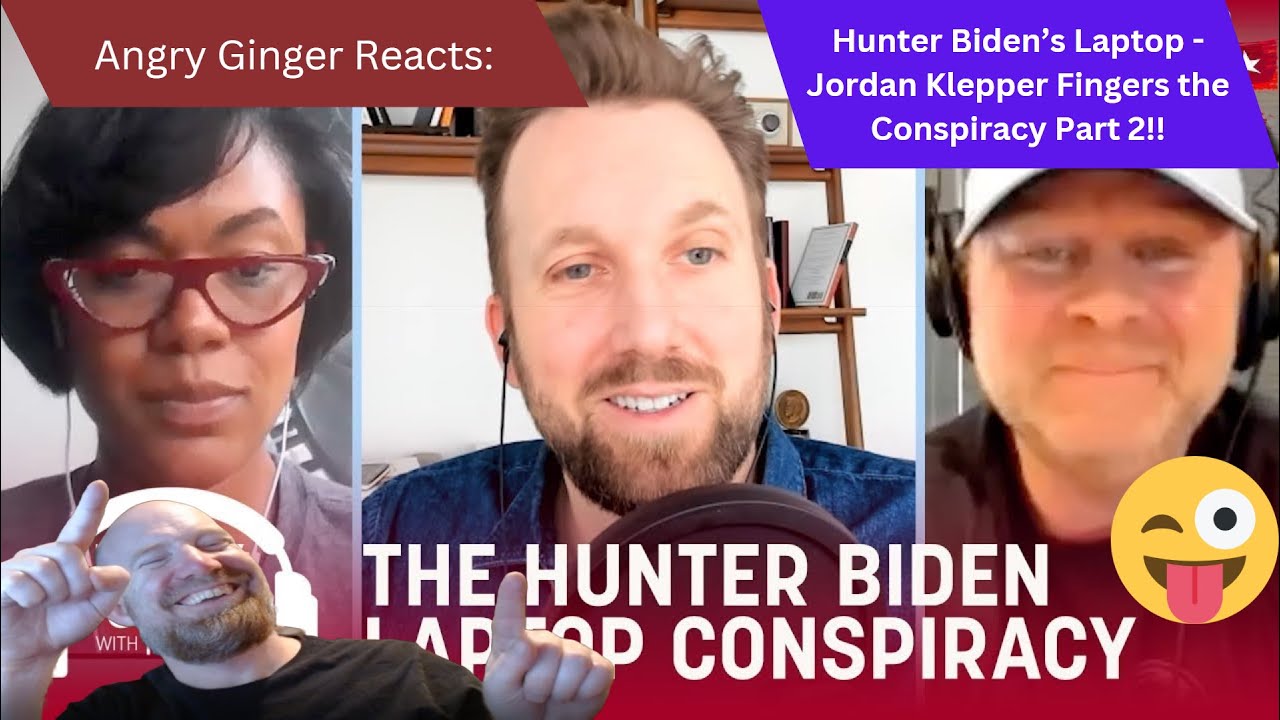 Angry Ginger Reacts: Hunter Biden’s Laptop - Jordan Klepper Fingers the Conspiracy Part 2!