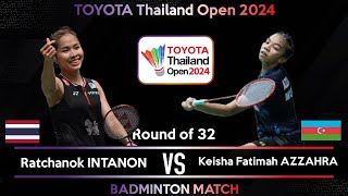 Ratchanok INTANON (THA) vs Keisha Fatimah AZZAHRA | Thailand Open 2024 Badminton