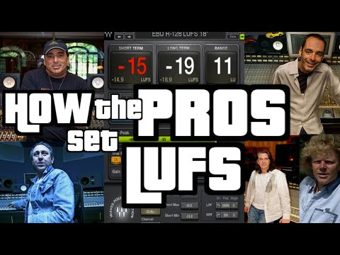 How the Pros set their LUFS