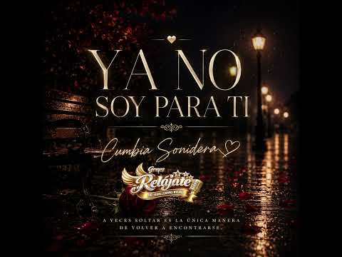 I'm Not For You Anymore (Grupo Relájate) Sonidero Hit 2026