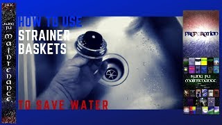 Kung fu maintenance shows how to use kitchen sink strainer baskets
save water plus prevent drain clogs when washing dishes. nice channel
locks set http://...