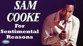 Vignette de la vidéo "Sam Cooke - (I Love You) For Sentimental Reasons"
