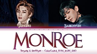 TAEYONG X BAEKHYUN - &#39;&#39;MONROE&#39;&#39; Lyrics 가사 [日本語字幕] (태용X백현/テヨンXベッキョン) (Color_Coded_HAN_ROM_ENG)