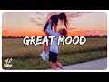 Songs will put you in a great mood - Playlist for study, working, relax &amp; travel