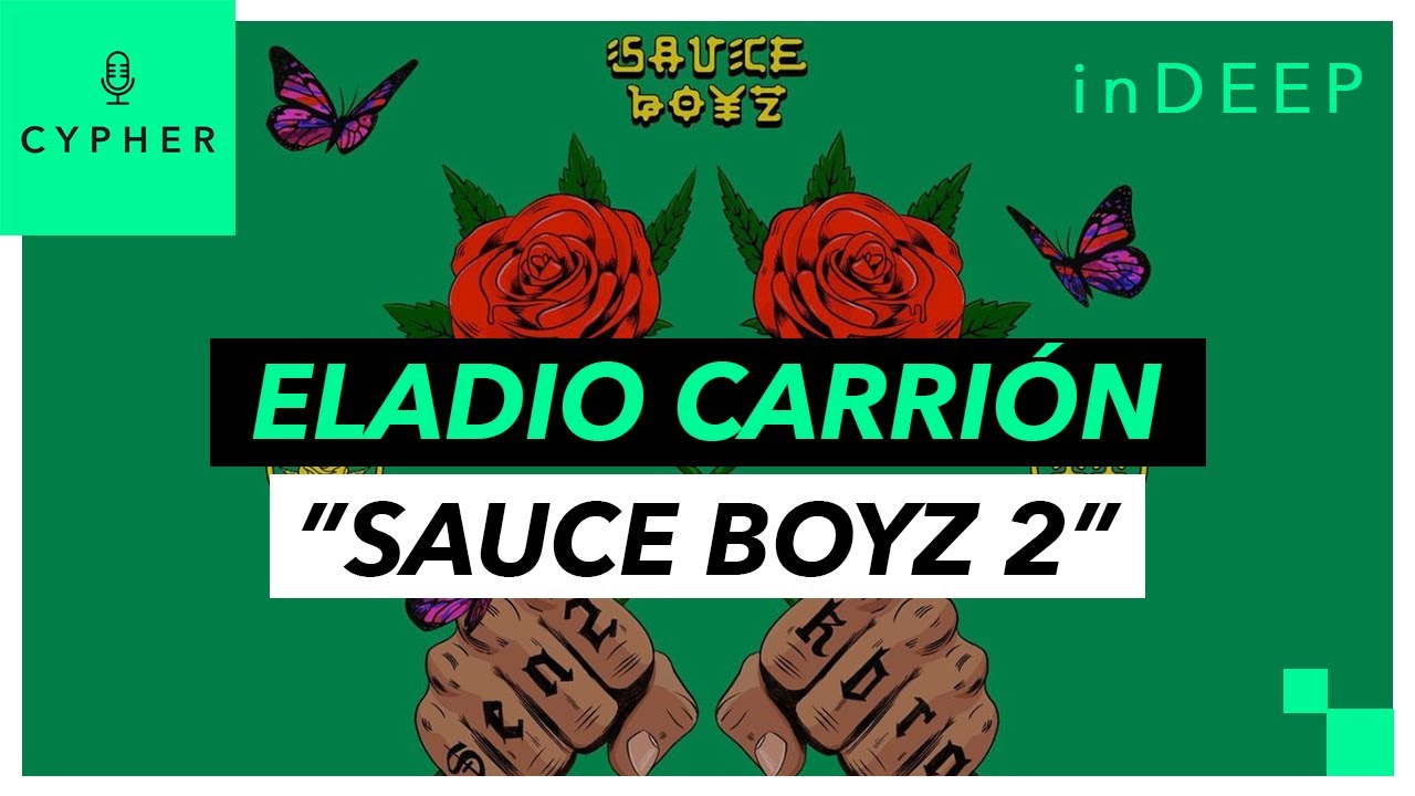 ANÁLISIS y REACCIÓN de "Sauce Boy 2" de Eladio Carrión Cypher inDEEP