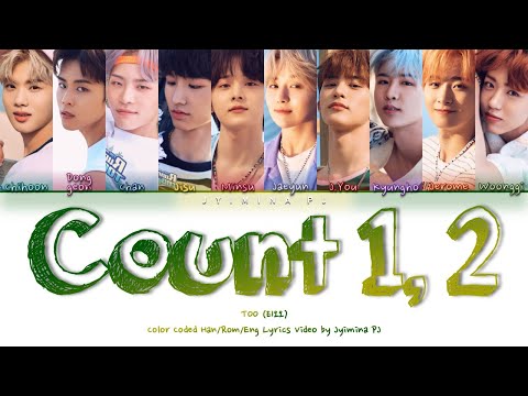 TOO (티오오) - 'Count 1, 2 (하나 둘 세고)' Lyrics (Color Coded_Han_Rom_Eng)