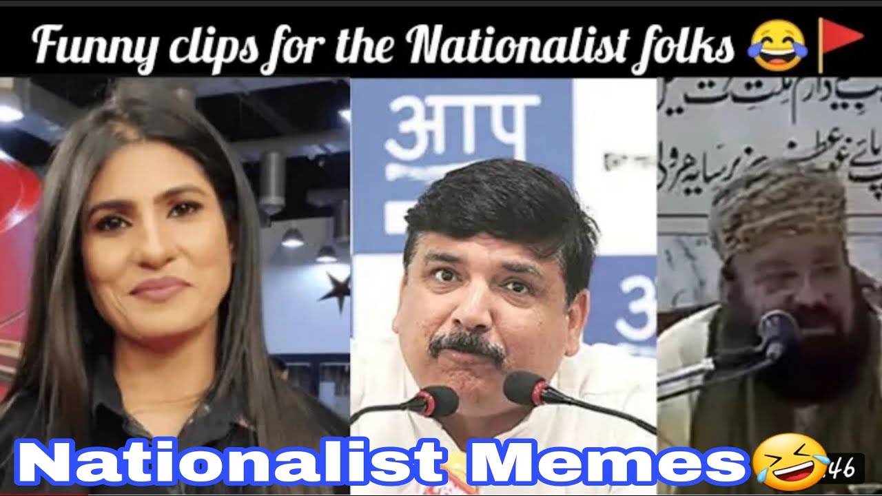 Funny clips for the Nationalist folks __HIGH