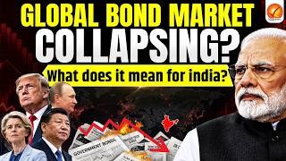 Global Bond Sell-Off Explained | Why Bond Yields Are Rising & What It Means for India