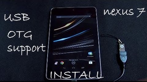 How to Enable USB OTG On Nexus 7
