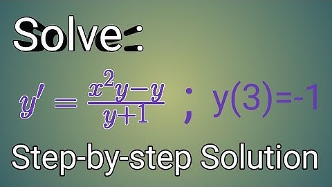 Solve: dy/dx=(x^2y-y)/(y+1); y(3)=-1||Seperable Differential equation ||Initial value problem|| ODE