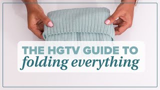 How to Fold Almost Anything | HGTV Guides