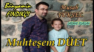 Musab YÜKSEL / Bünyamin FINDIKÇI  LAİLAHE İLLALLAH (Officiall Video ) Resimi