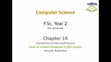 FSc Computer Science Book 2, CH 14, LEC 98: How To Create Database In MS Access