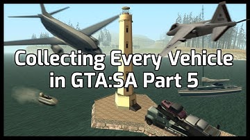 Collecting Every Vehicle In GTA:SA