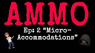 MICRO-ACCOMMODATIONS | EP 2 | AMMO PODCAST| Final project (HUM-101-95-97)